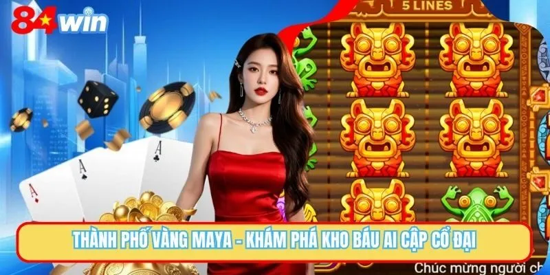 Thành Phố Vàng Maya - Game Nổ Hũ Đổi Tiền Thật Hot Nhất 2025
