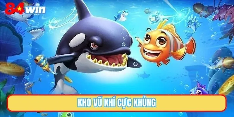 Kho vũ khí cực khủng